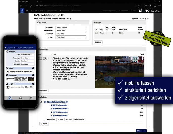 Mit sfirion journal, dem webbasierten Bautagebuch, kann jederzeit am Tablet oder Smartphone das Tagesgeschehen des Projektes dokumentiert werden.