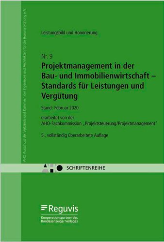 Das AHO-Heft Nr. 19 „Ergänzende Leistungsbilder im Projektmanagement für die Bau- und Immobilienwirtschaft“