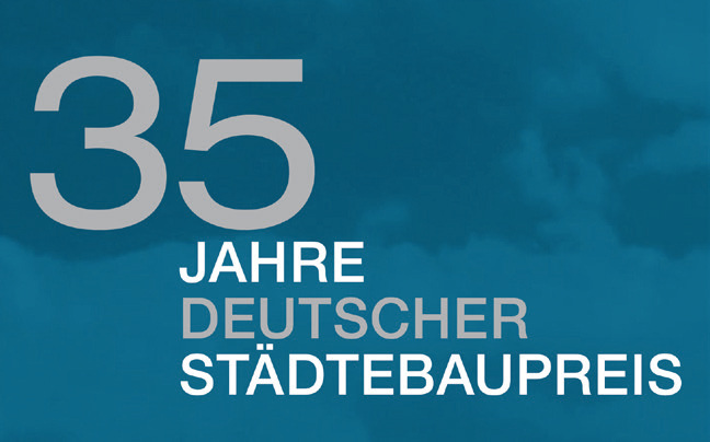 35 Deutscher Städtebaupreis