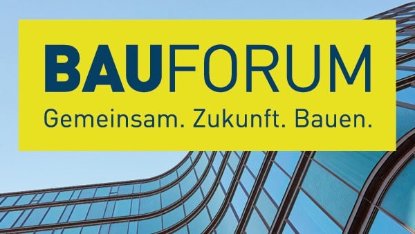 BAUFORUM 2025 – Jetzt kostenlos anmelden!