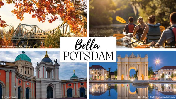 Teamreisen nach Potsdam: Teambuilding & Fachwissen für Ingenieurteams © Quellen: Katja Xenikis - Adobe Stock / Лариса Лазебная - Adobe Stock / vock-berlin.de / Carl-Jürgen Bautsch - Adobe Stock