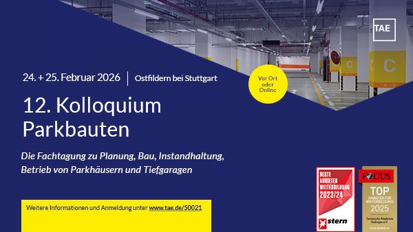 12. Kolloquium Parkbauten – zukunftsfähige Parkhäuser & Tiefgaragen gestalten