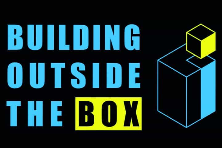 Building outside the box