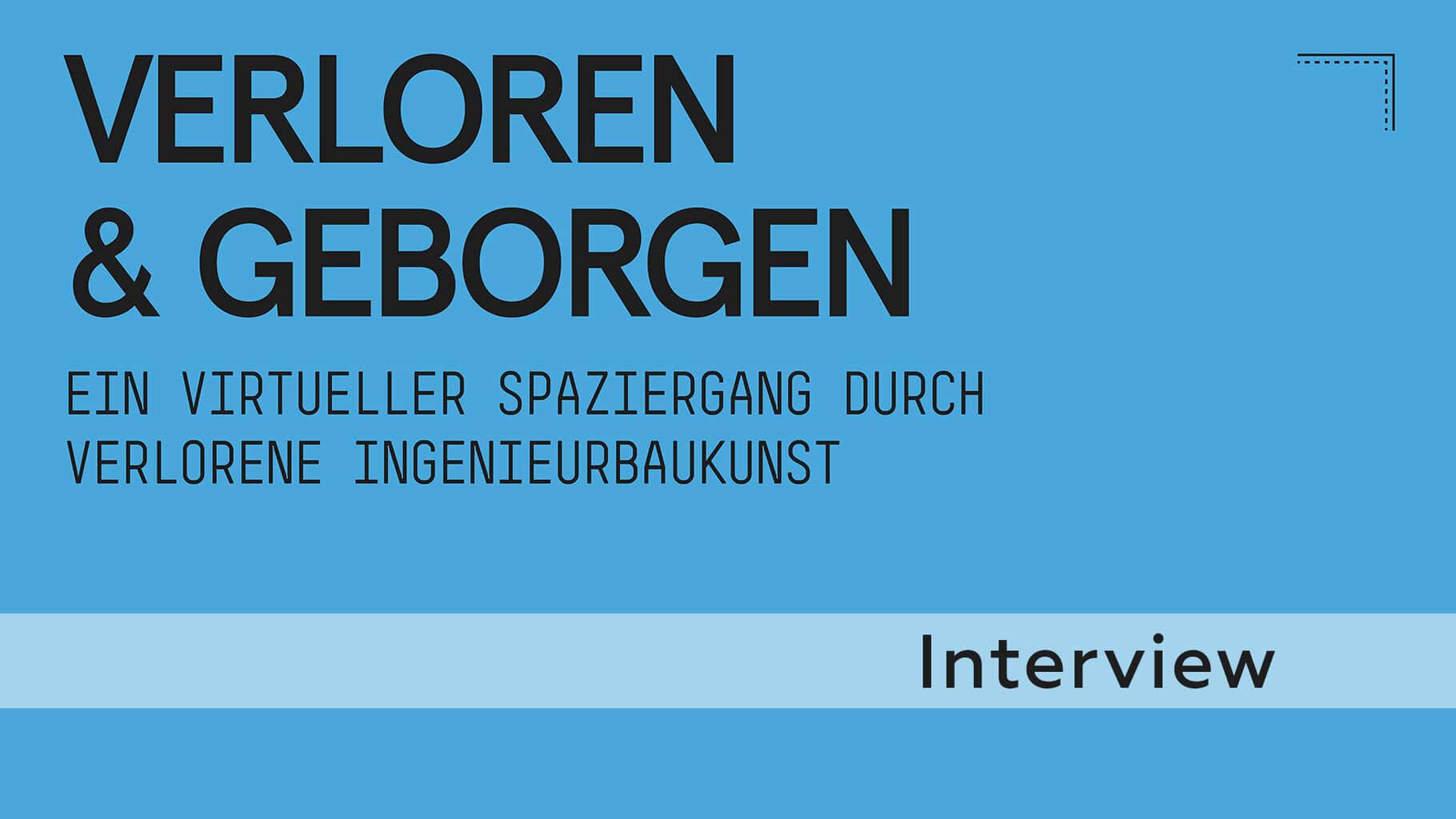 Verloren & Geborgen © Ingenieur Baukunst e. V.