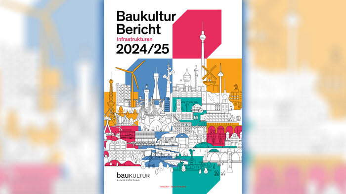 Baukulturbericht 2024/25 © Bundesstiftung Baukultur