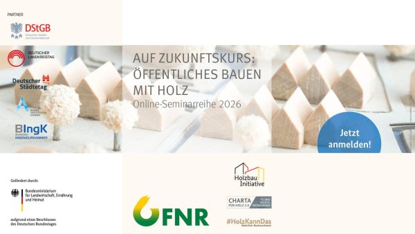 Auf Zukunftskurs: Öffentliches Bauen mit Holz (FNR Online-Seminarreihe 2026) © FNR