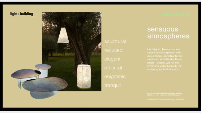 Zurückhaltende, elegante und sanft leuchtende Formen prägen den Trend sensuous atmospheres. © Quelle: Messe Frankfurt Exhibition